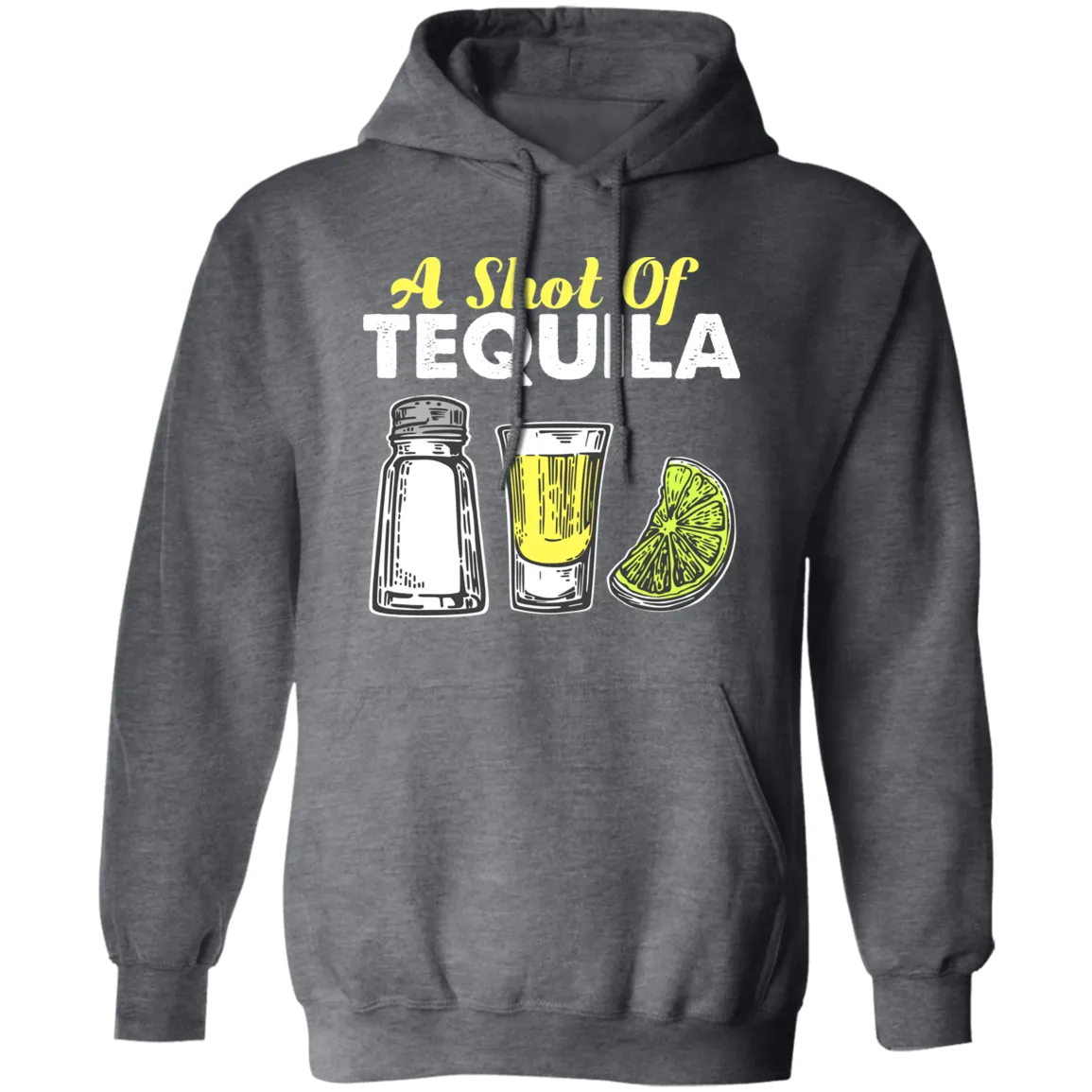 A Shot Of Tequila, The Three Amigos, Lime And Salt Pullover Hoodie