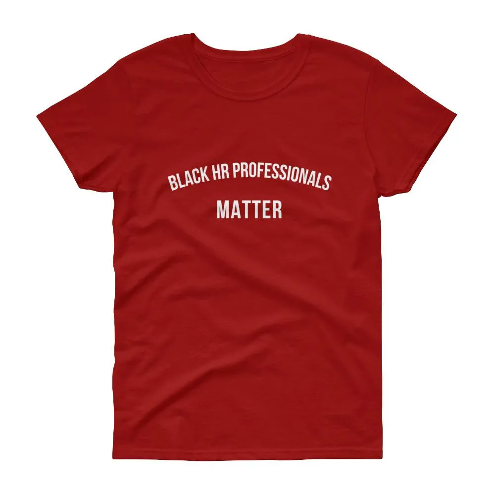 Black HR Professionals Matter 2 - Women's short sleeve t-shirt