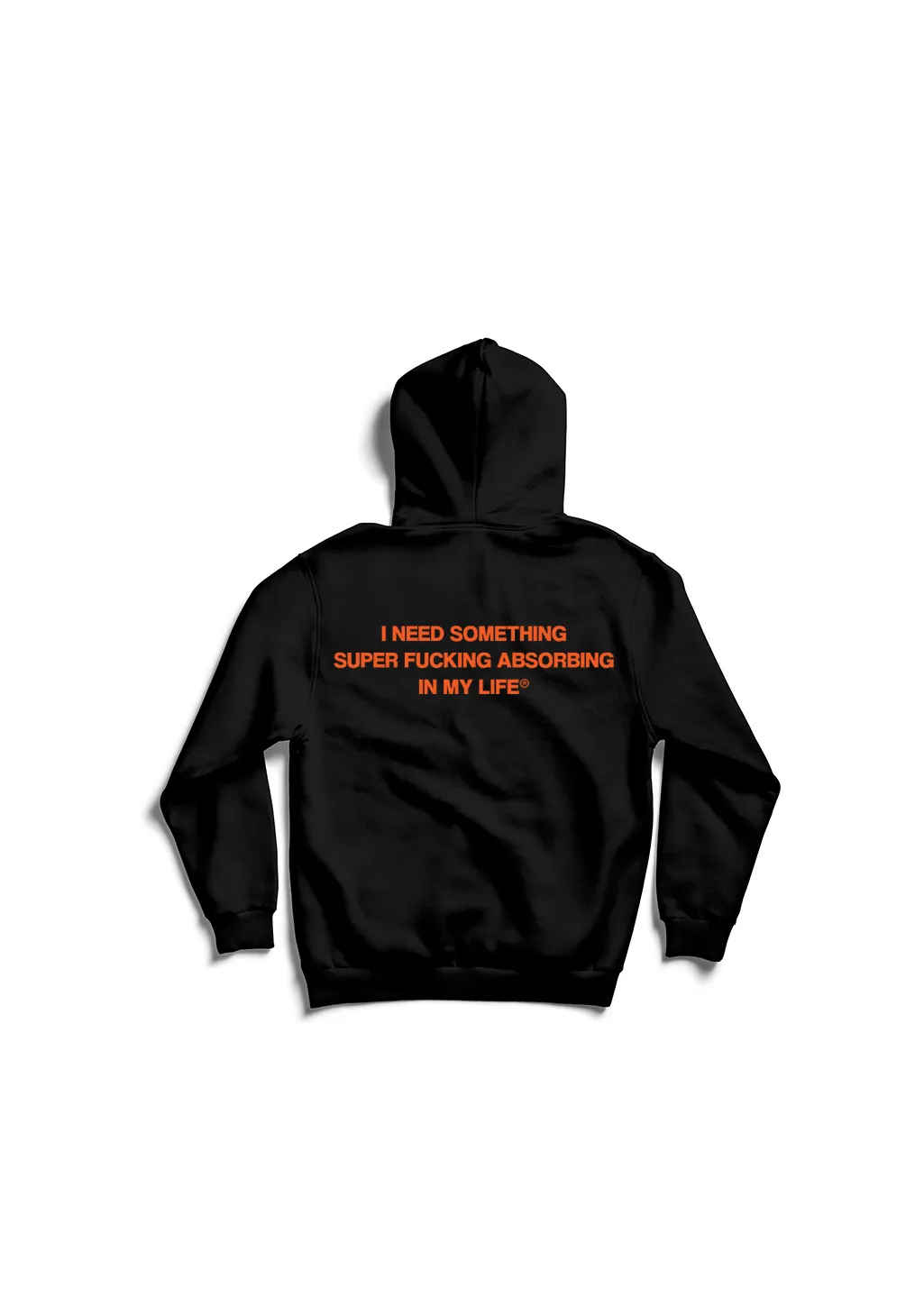 I Need Something Super Fucking Absorbing In My Life / Oversized Pullover Hoodie