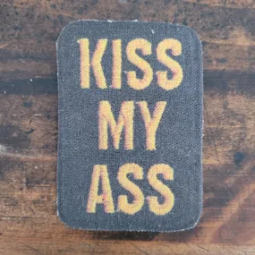 Kiss my a..