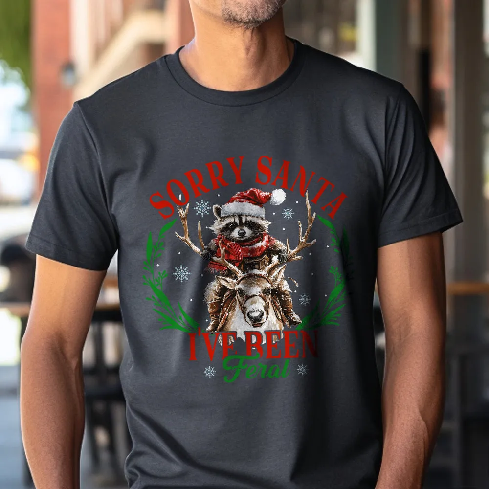 Teesdily | Sorry Santa I've Been Feral Shirt, Christmas Raccoon Shirt, Raccoon Santa Reindeer Sweatshirt Hoodie Mug, Family Gift